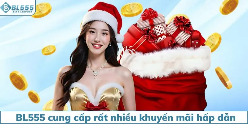 BL555 cung cấp rất nhiều khuyến mãi hấp dẫn cho hội viên